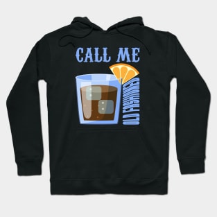 Retro Wine Call Me Old Fashioned Hoodie